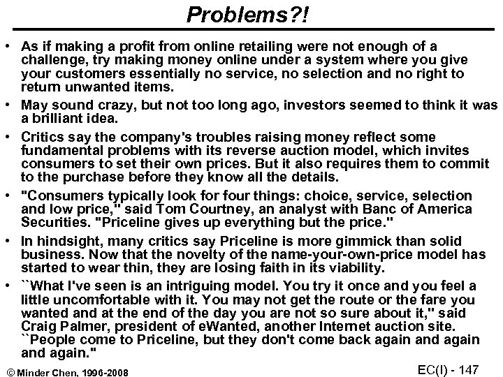 Problems? ! • As if making a profit from online retailing were not enough