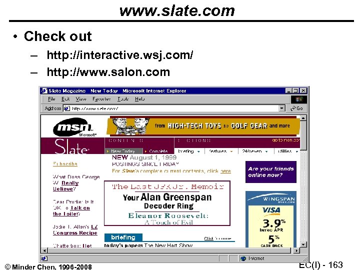 www. slate. com • Check out – http: //interactive. wsj. com/ – http: //www.