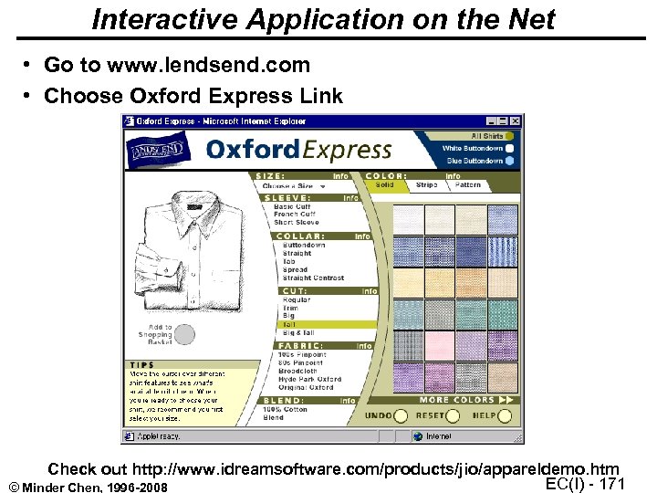Interactive Application on the Net • Go to www. lendsend. com • Choose Oxford