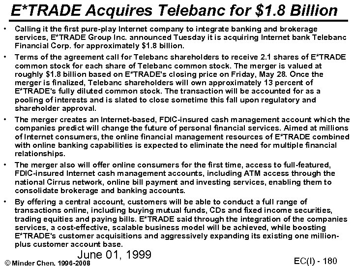 E*TRADE Acquires Telebanc for $1. 8 Billion • • • Calling it the first