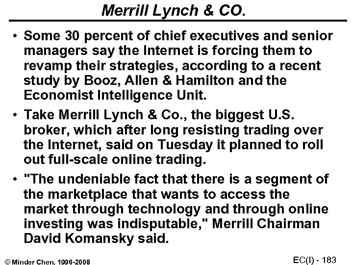 Merrill Lynch & CO. • Some 30 percent of chief executives and senior managers