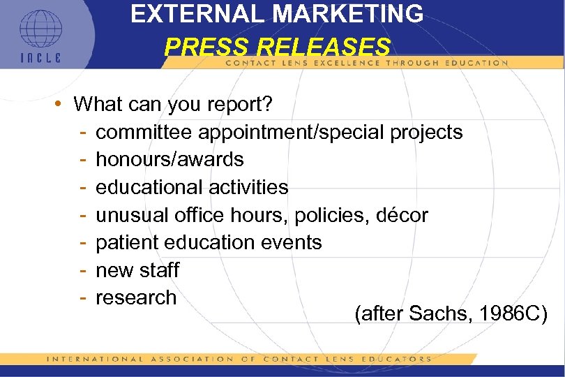 EXTERNAL MARKETING PRESS RELEASES • What can you report? - committee appointment/special projects -