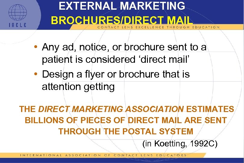 EXTERNAL MARKETING BROCHURES/DIRECT MAIL • Any ad, notice, or brochure sent to a patient