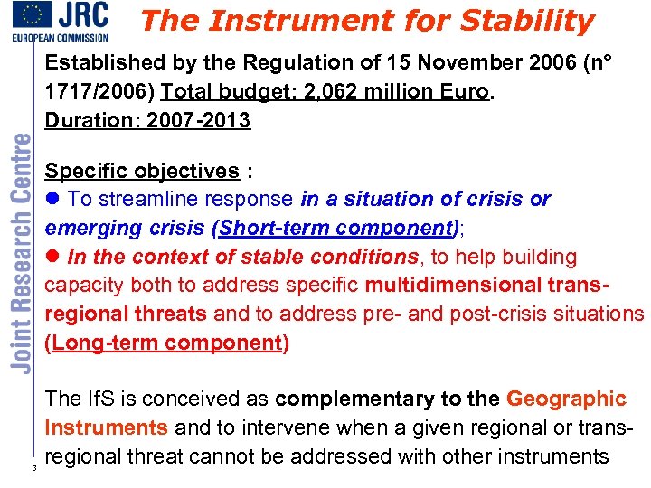 The Instrument for Stability Established by the Regulation of 15 November 2006 (n° 1717/2006)