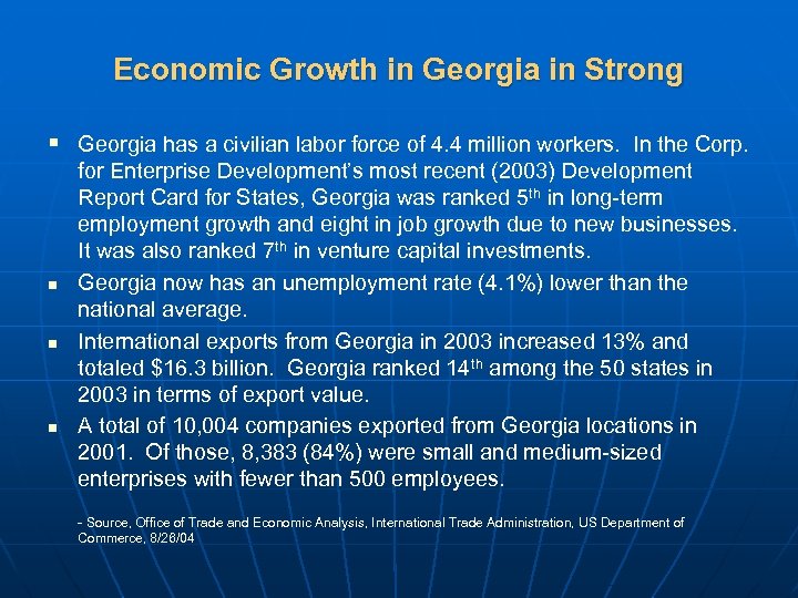 Economic Growth in Georgia in Strong § Georgia has a civilian labor force of
