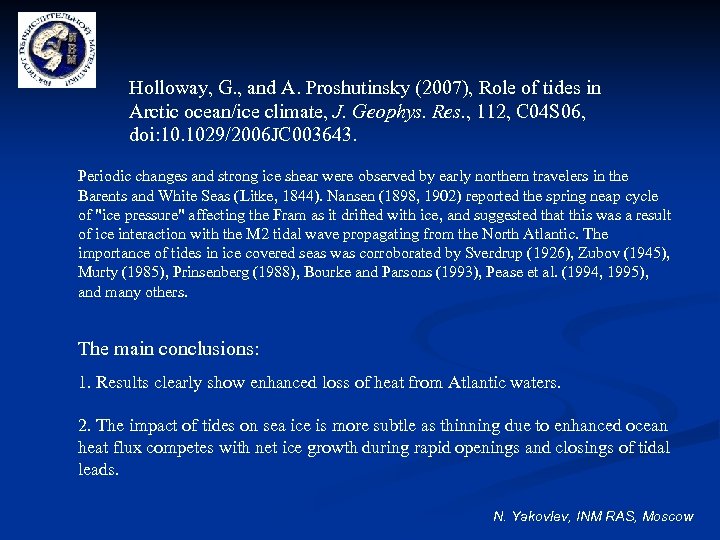 Holloway, G. , and A. Proshutinsky (2007), Role of tides in Arctic ocean/ice climate,