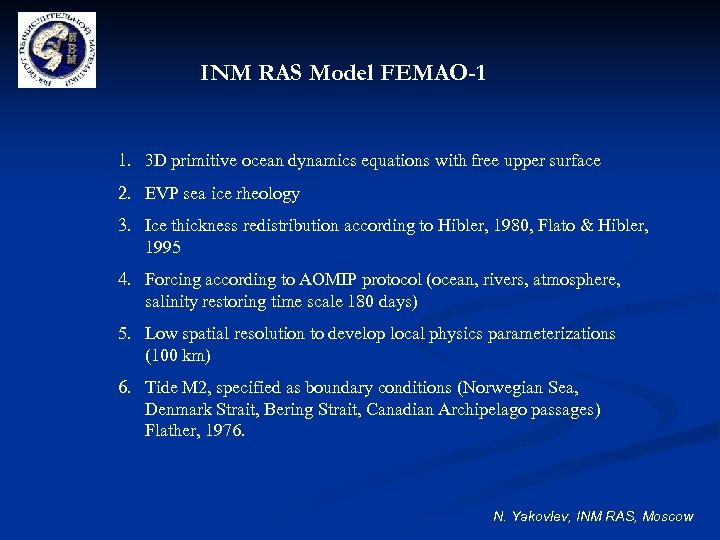 INM RAS Model FEMAO-1 1. 3 D primitive ocean dynamics equations with free upper