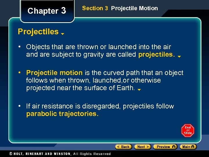 Chapter 3 Section 3 Projectile Motion Projectiles • Objects that are thrown or launched