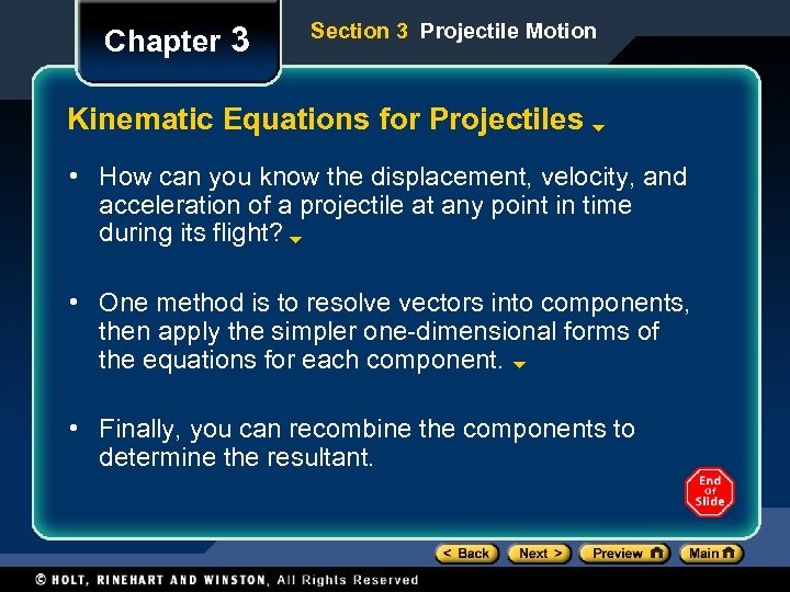 Chapter 3 Section 3 Projectile Motion Kinematic Equations for Projectiles • How can you