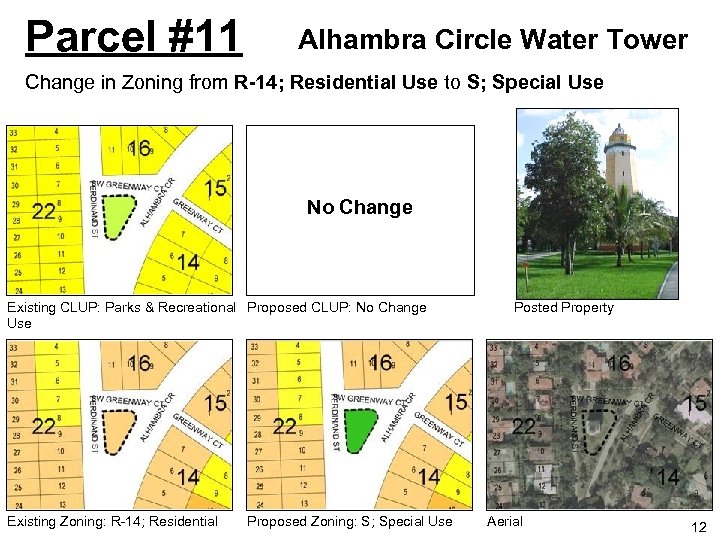 Parcel #11 Alhambra Circle Water Tower Change in Zoning from R-14; Residential Use to