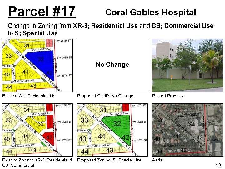 Parcel #17 Coral Gables Hospital Change in Zoning from XR-3; Residential Use and CB;