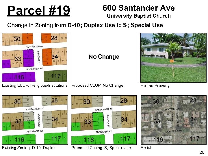 Parcel #19 600 Santander Ave University Baptist Church Change in Zoning from D-10; Duplex