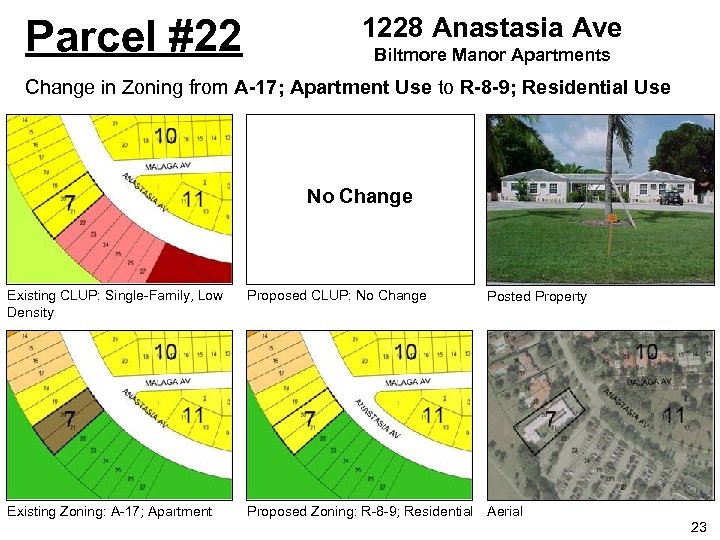 Parcel #22 1228 Anastasia Ave Biltmore Manor Apartments Change in Zoning from A-17; Apartment