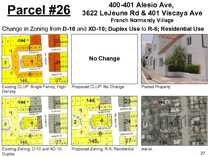 Parcel #26 400 -401 Alesio Ave, 3622 Le. Jeune Rd & 401 Viscaya Ave