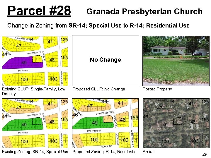 Parcel #28 Granada Presbyterian Church Change in Zoning from SR-14; Special Use to R-14;