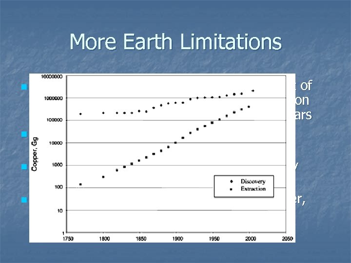 More Earth Limitations n n Total fuel cell production limited by amount of accessible