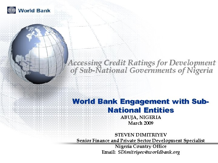 Accessing Credit Ratings for Development of Sub-National Governments of Nigeria World Bank Engagement with