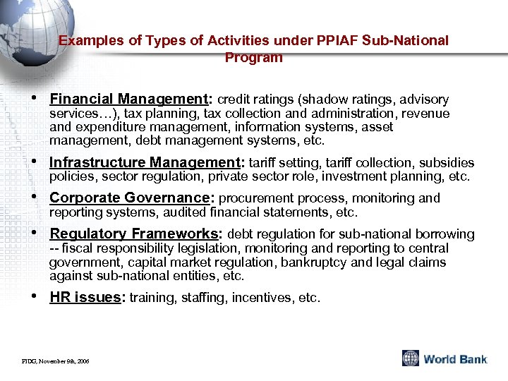 Examples of Types of Activities under PPIAF Sub-National Program • Financial Management: credit ratings