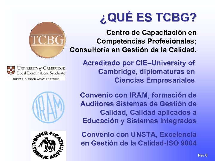 ¿QUÉ ES TCBG? Centro de Capacitación en Competencias Profesionales; Consultoría en Gestión de la