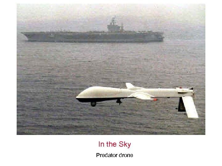 In the Sky Predator drone 