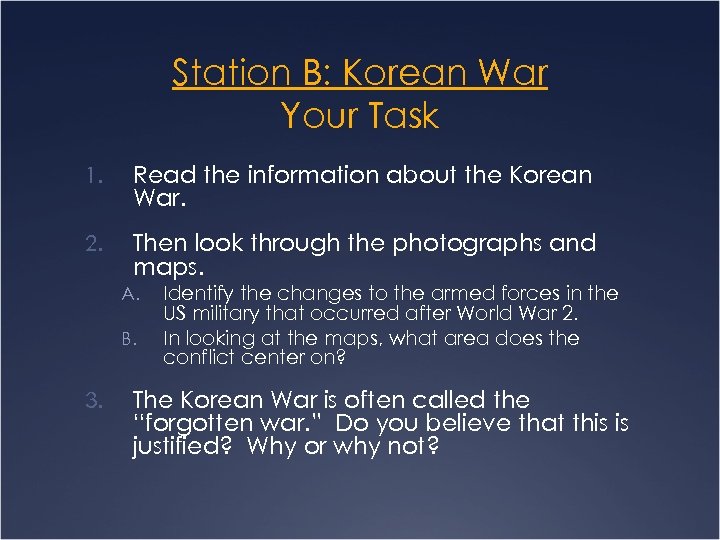 Station B: Korean War Your Task 1. Read the information about the Korean War.