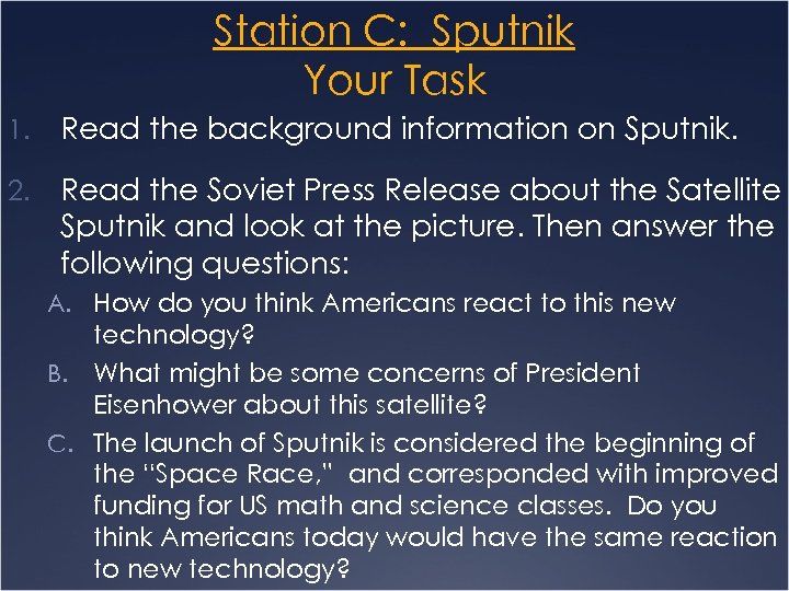 Station C: Sputnik Your Task 1. Read the background information on Sputnik. 2. Read