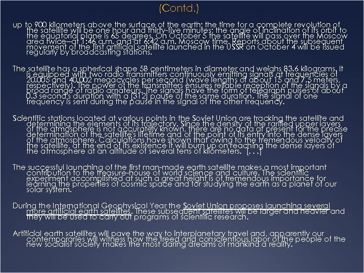 (Contd. ) up to 900 kilometers above the surface of the earth; the time