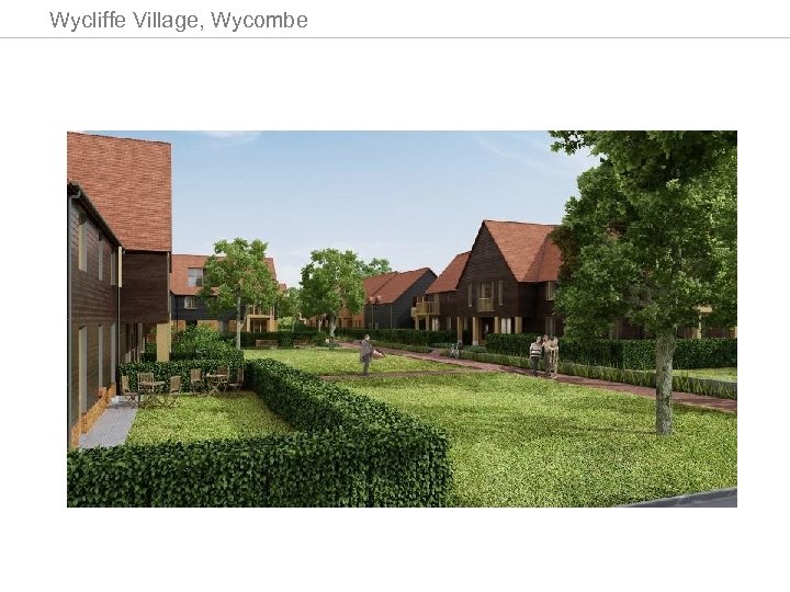 Wycliffe Village, ST BEDE’S, BEDFORD Wycombe 