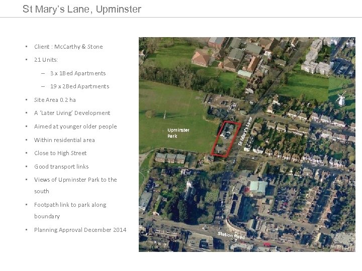 St Mary’s Lane, Upminster • Client : Mc. Carthy & Stone • 21 Units: