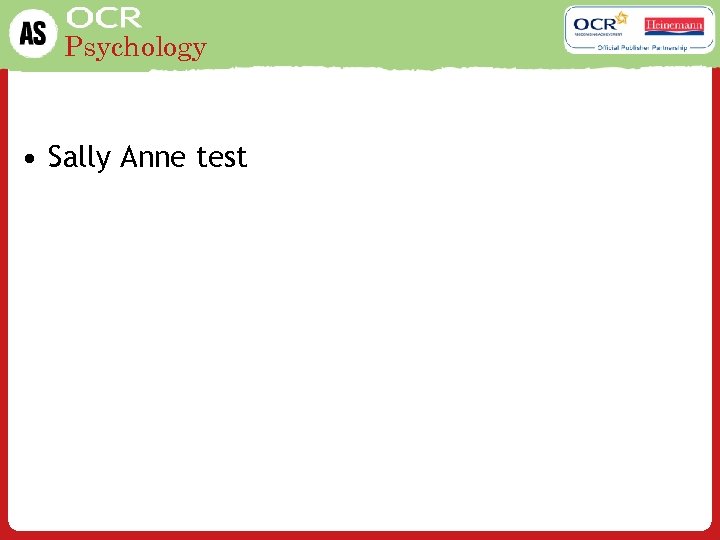 Psychology • Sally Anne test 