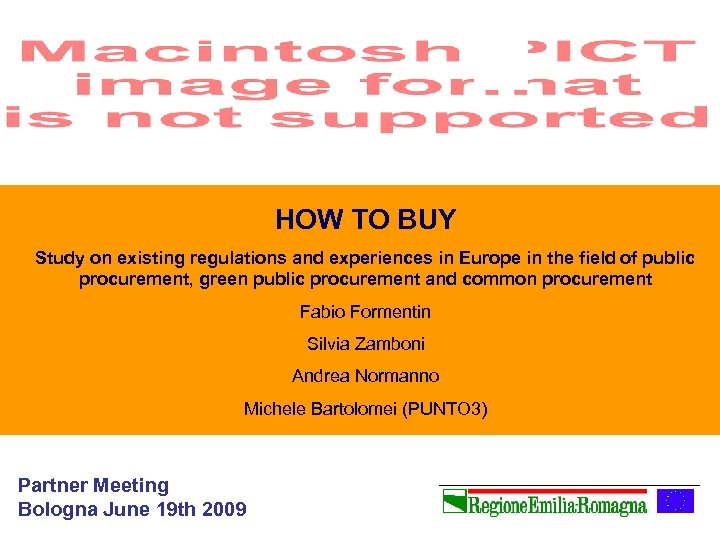 HOW TO BUY Study on existing regulations and experiences in Europe in the field