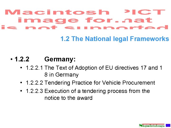 1. 2 The National legal Frameworks • 1. 2. 2 Germany: • 1. 2.