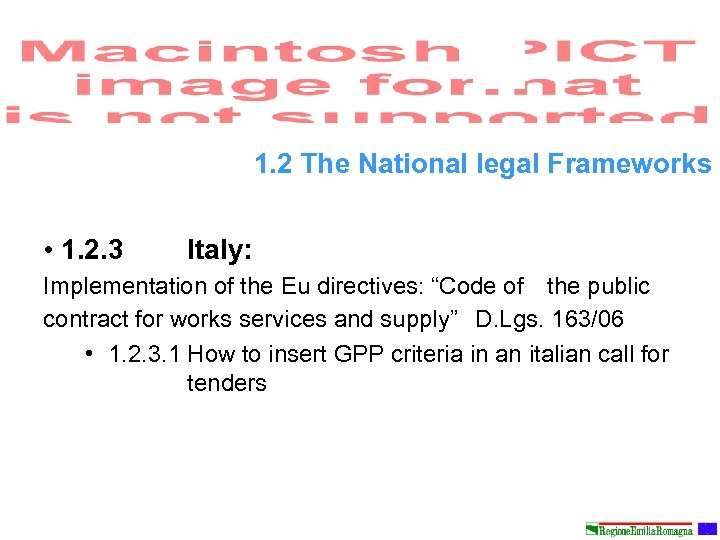 1. 2 The National legal Frameworks • 1. 2. 3 Italy: Implementation of the