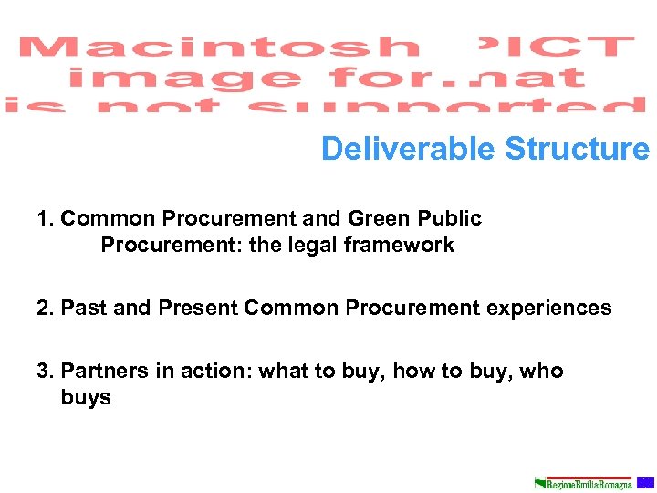 Deliverable Structure 1. Common Procurement and Green Public Procurement: the legal framework 2. Past