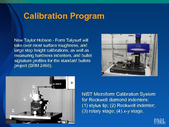 Calibration Program New Taylor Hobson - Form Talysurf will take over most surface roughness,