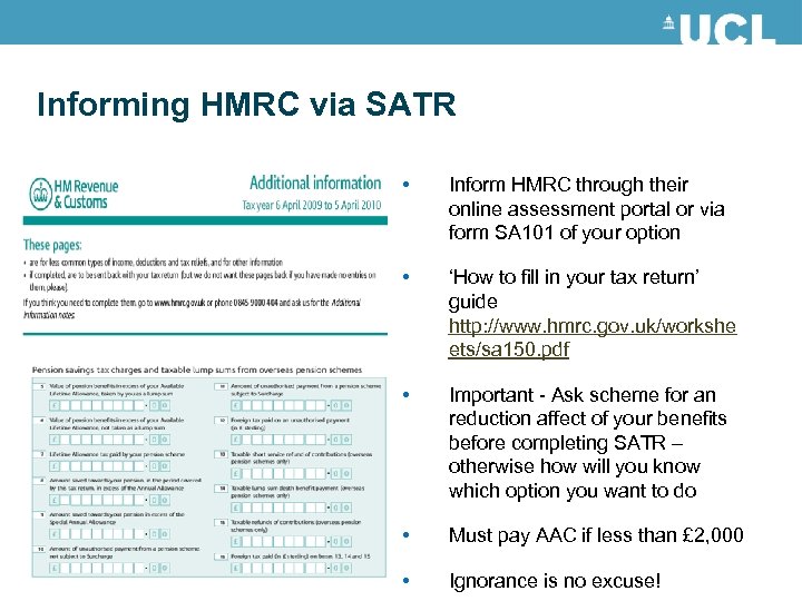 Informing HMRC via SATR • Inform HMRC through their online assessment portal or via