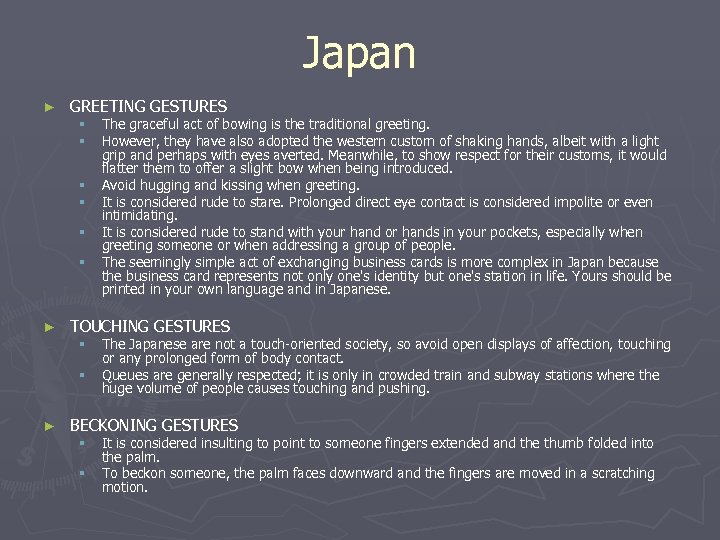 Japan ► GREETING GESTURES § § § ► TOUCHING GESTURES § § ► The
