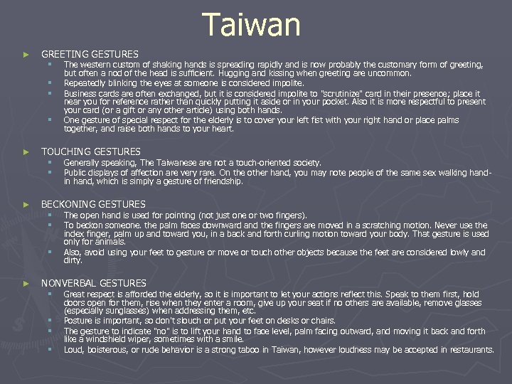 Taiwan ► GREETING GESTURES § § ► TOUCHING GESTURES § § ► Generally speaking,