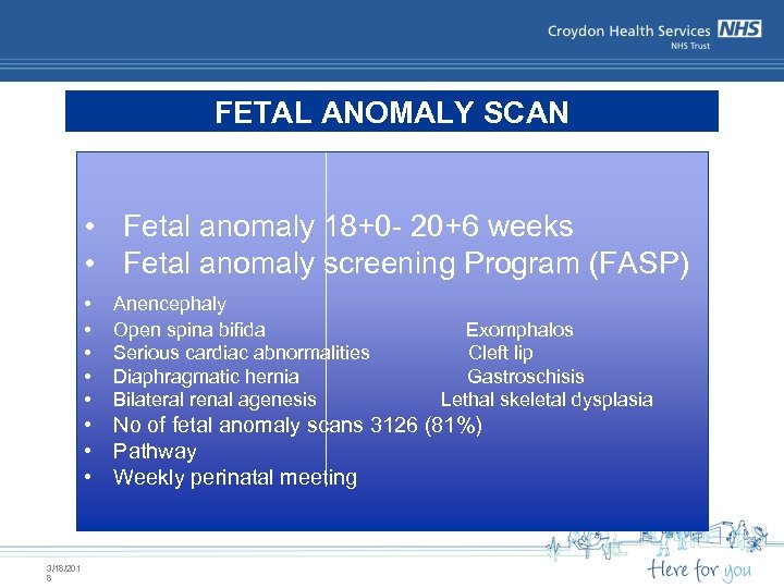 FETAL ANOMALY SCAN • Fetal anomaly 18+0 - 20+6 weeks • Fetal anomaly screening