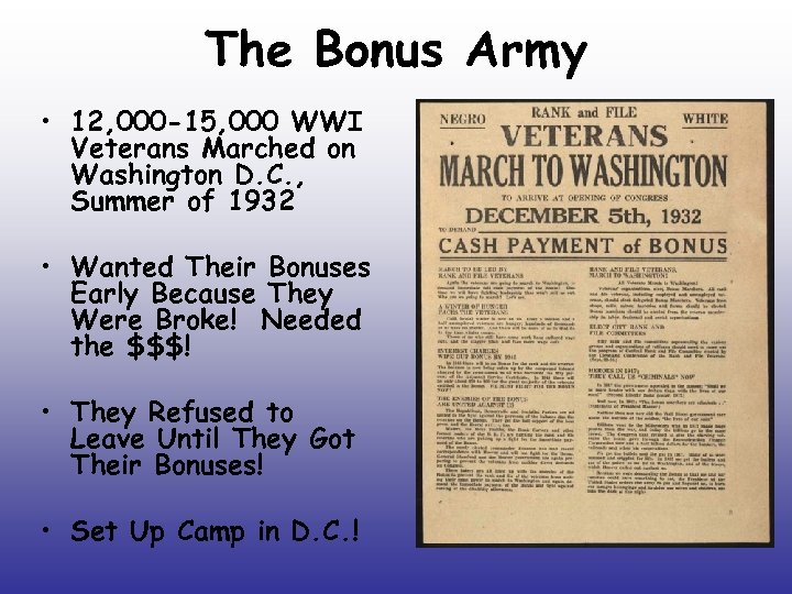 The Bonus Army • 12, 000 -15, 000 WWI Veterans Marched on Washington D.