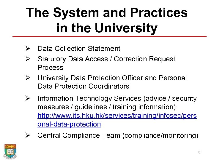 The System and Practices in the University Ø Data Collection Statement Ø Statutory Data