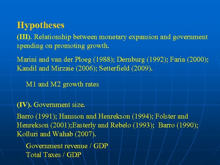 Hypotheses (III). Relationship between monetary expansion and government spending on promoting growth. Marini and