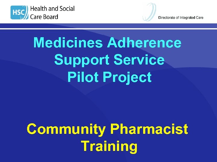 Medicines Adherence Support Service Pilot Project Community Pharmacist Training 