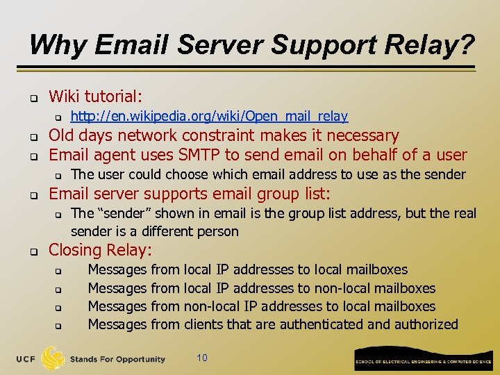 Why Email Server Support Relay? q Wiki tutorial: q q q Old days network