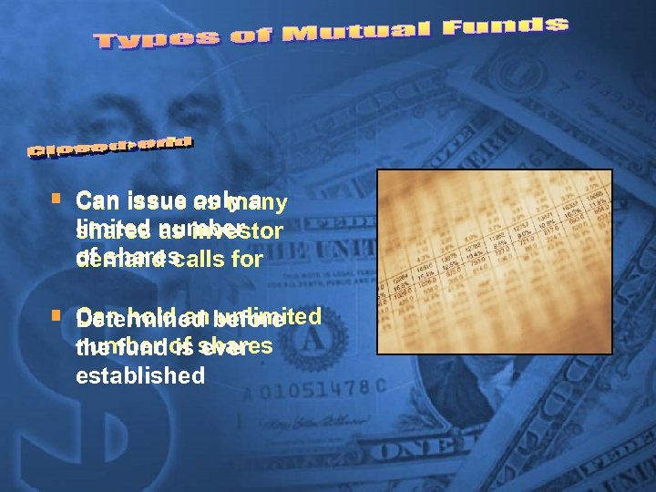 § Can issue only a as many limited number shares as investor of shares