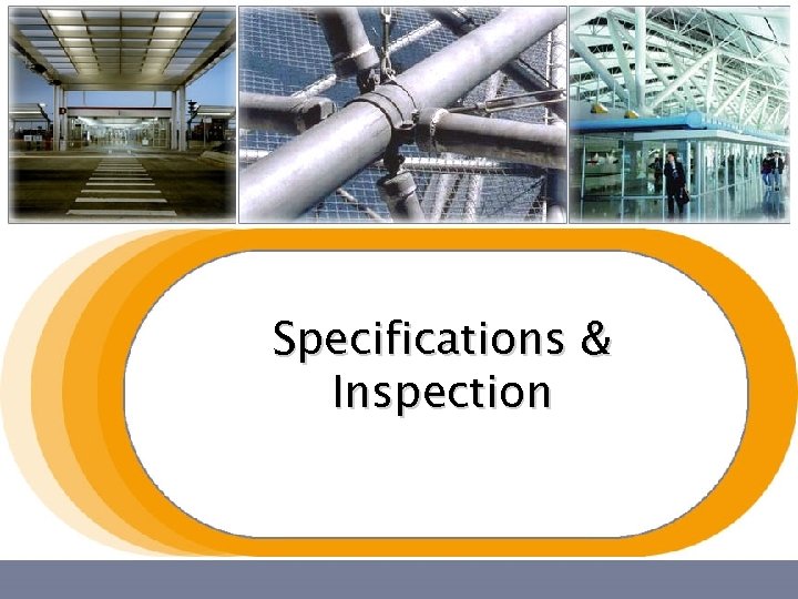 Specifications & Inspection 