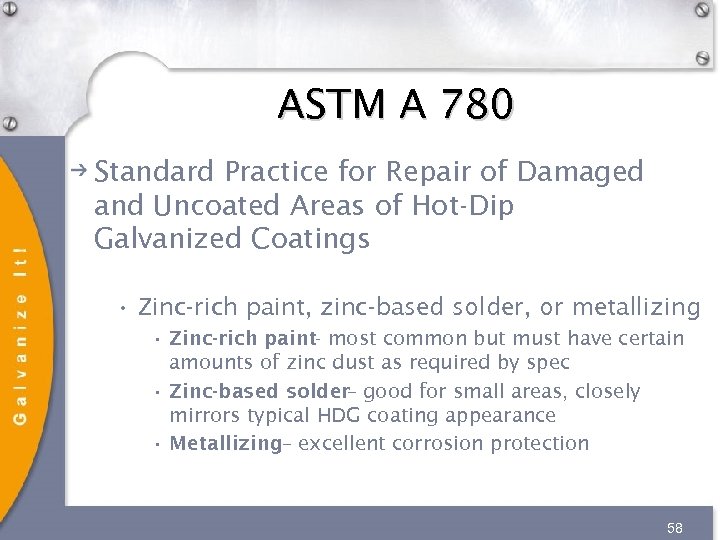 ASTM A 780 Standard Practice for Repair of Damaged and Uncoated Areas of Hot-Dip