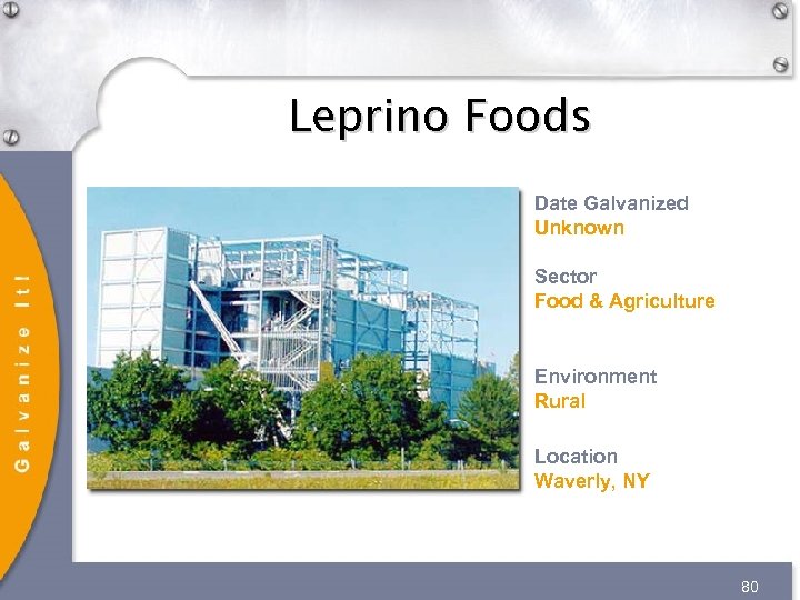 Leprino Foods Date Galvanized Unknown Sector Food & Agriculture Environment Rural Location Waverly, NY