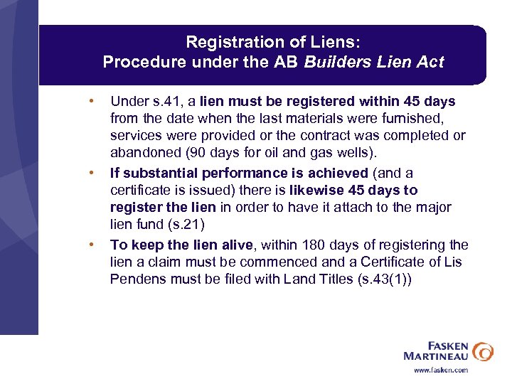 Registration of Liens: Procedure under the AB Builders Lien Act • • • Under