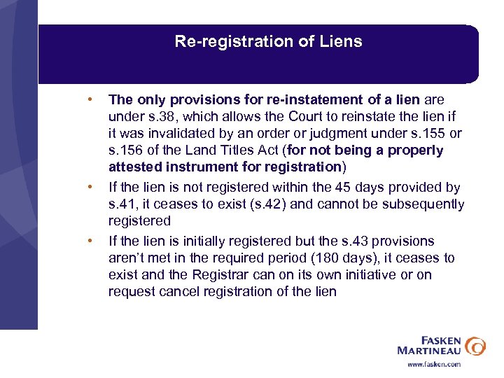 Re-registration of Liens • • • The only provisions for re-instatement of a lien